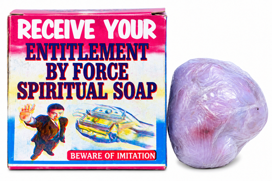 Receive Your Entitlement By Force Spiritual Soap