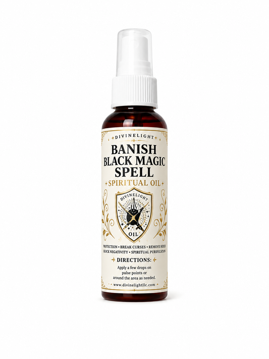 🛡️ Banish Black Magic Spell Oil – Spiritual Cleansing & Protection