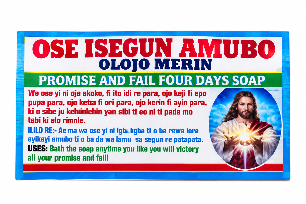 Promise and Fail Four Days Spiritual Soap – Ose Isegun Amubo Olojo Merin